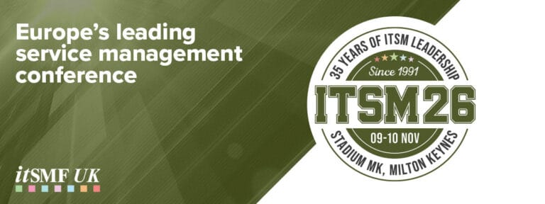 ITSM26 Conference & Awards - itSMF UK